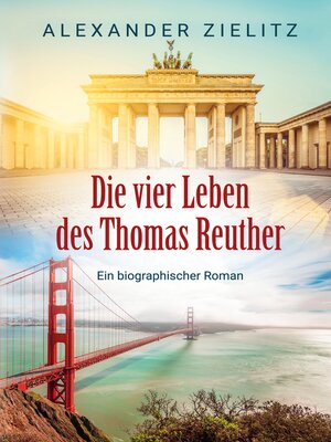 cover image of Die vier Leben des Thomas Reuther